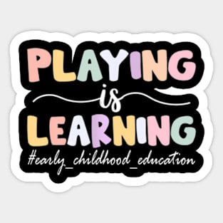 Playing Is Learning Groovy Early Childhood Education Sticker